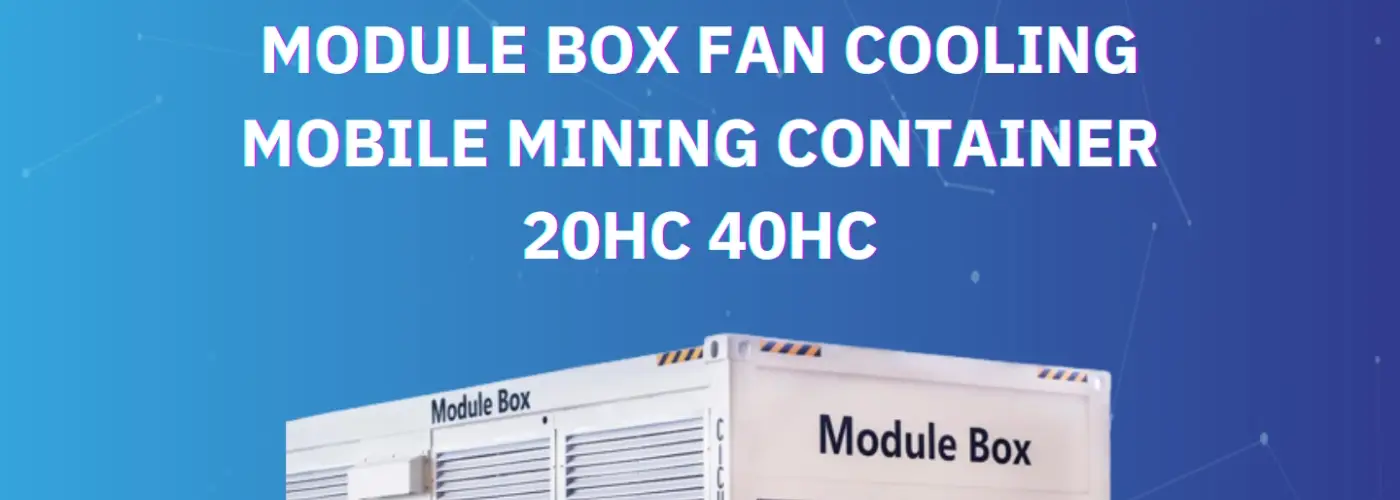 Viperatech Module Box Fan Cooling Mobile Mining Container: An Innovative Solution for Efficient Crypto Mining